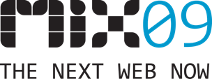 MIX 09 - The Next Web Now